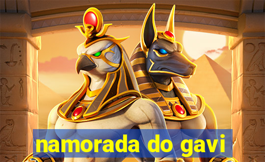 namorada do gavi